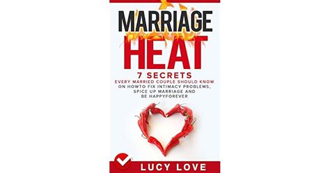 marriageheat.com|Marriage Heat: 7 Secrets Every Married Couple Should Know